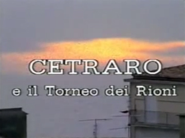 Cetraro ed il Torneo dei Rioni parte 1